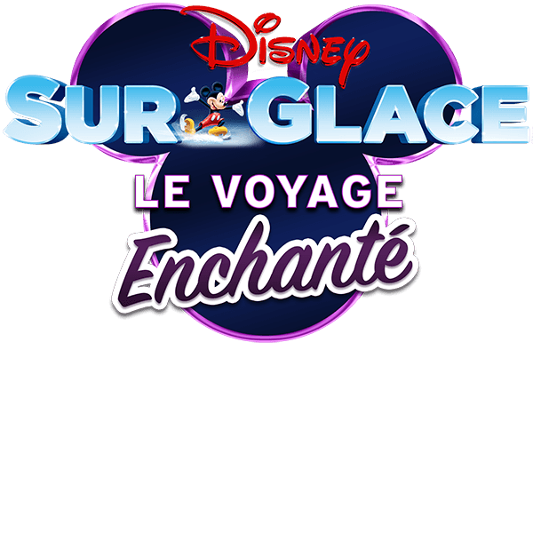 Disney Sur Glace - Le voyage Enchanté 